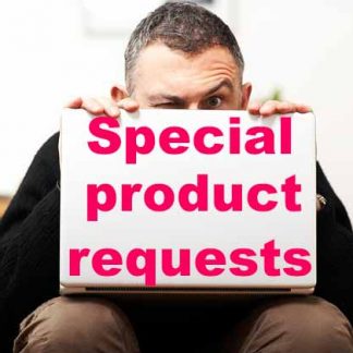 SPECIAL PRODUCT REQUESTS