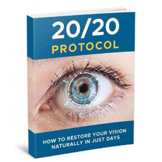 Vision 20/20 Protocol E Book - Find out the real reason your vision is bad. Researcher reveals natural methods to correct vision problems for Good! 
